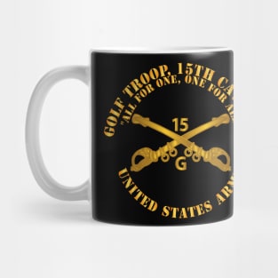 T-Shirt - Army -  Golf Troop, 15th Cavalry  All for One, one For All w Br Mug